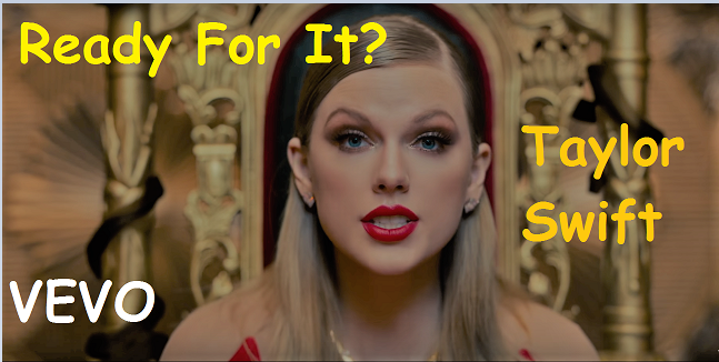 Taylor Swift - Ready For It photography with lyrics  vevo music blast.png