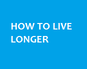 how to live longer.png