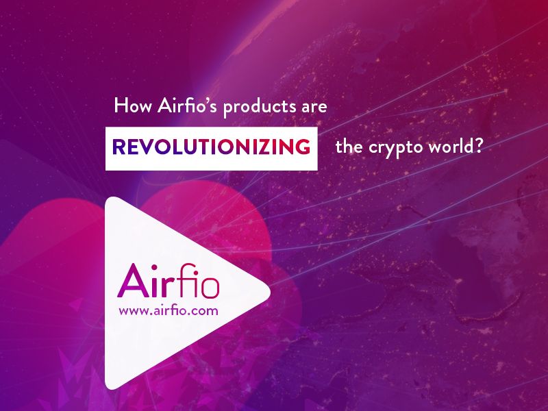How Airfio’s products are revolutionizing the crypto world.jpg