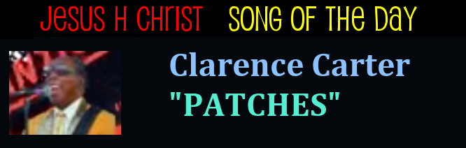 Song Of The Day Clarence Carter Patches Steemit Carter's earliest releases were as half of the duo clarence and calvin. steemit