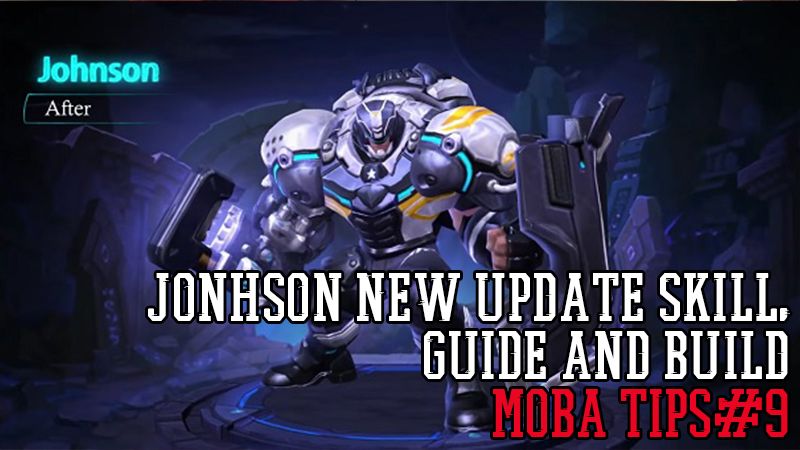 Jonhson New Update Skill Guide And Build The Item In Mobile Legends Mobile Legends Tips Steemit