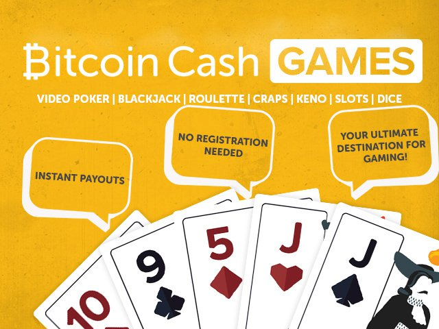 Oh Wow Bitcoin Cash Games Arrives Play Your Favorites Faster - 