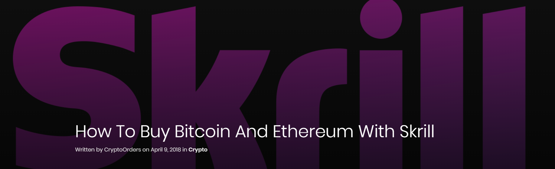 How To Buy Bitcoin And Ethereum With Skrill Steemit - 