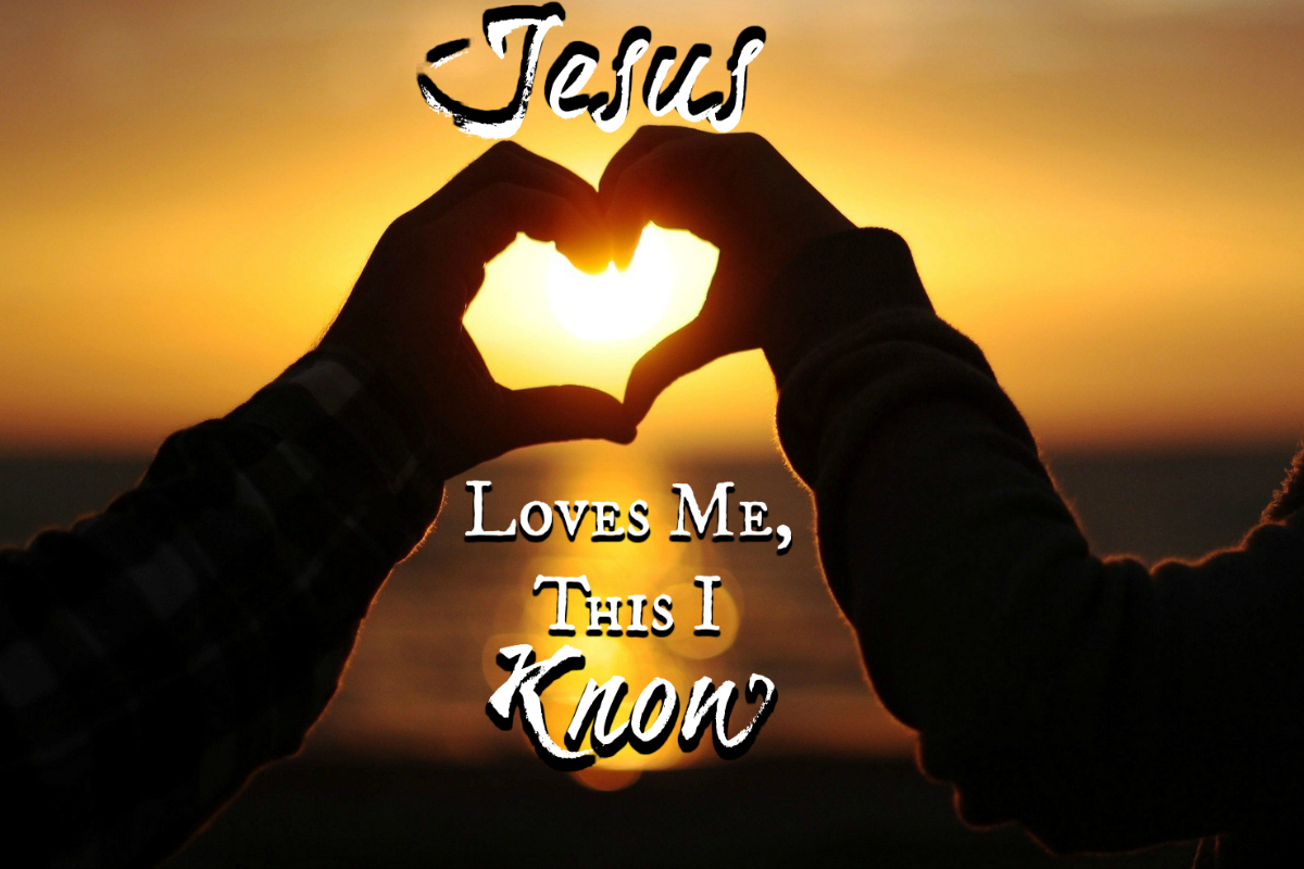 Jesus Loves Me 