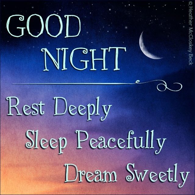 Good Night Dear Friends - Sweet Dreams - Sleep Tight - Enjoy
