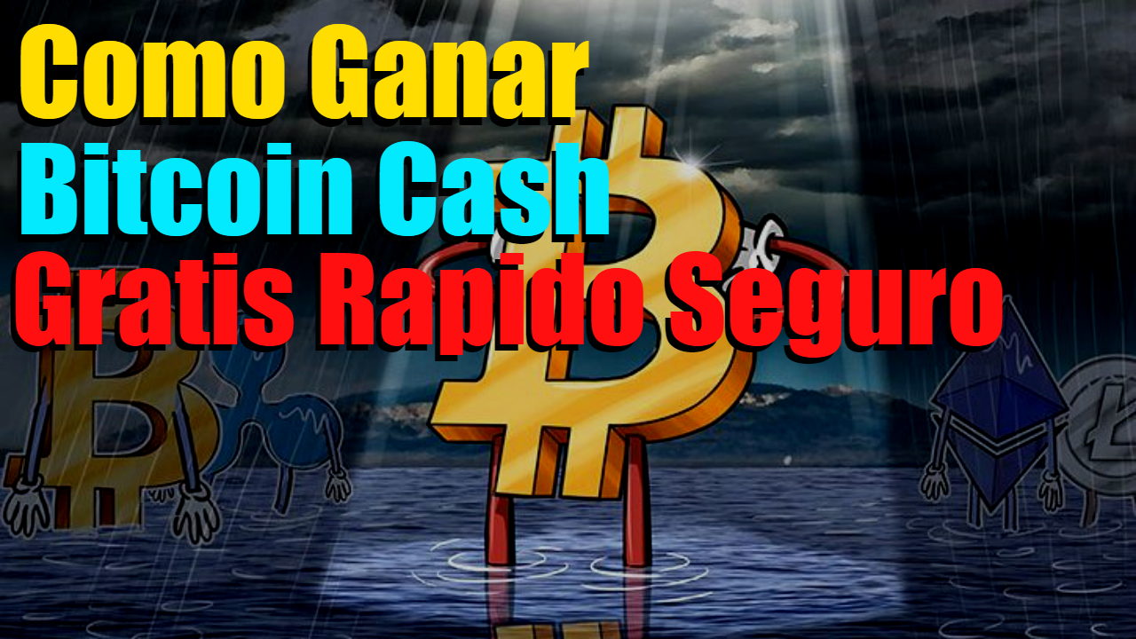 como ganar bitcoin cash portada youtube.png