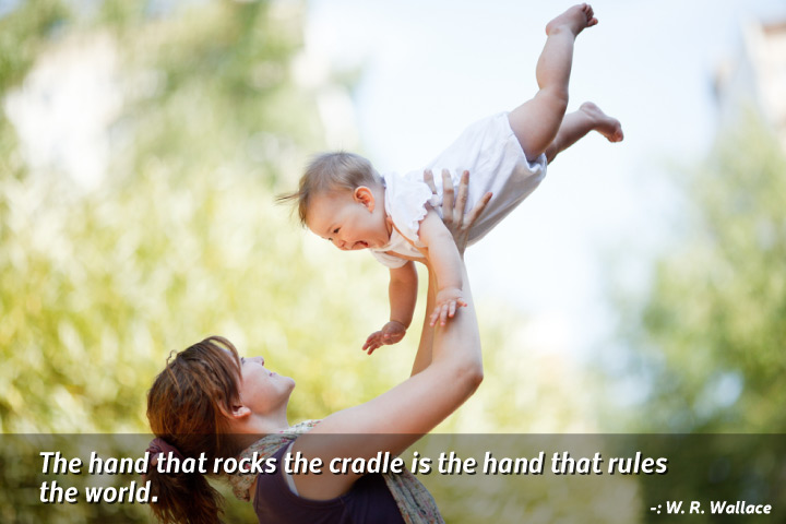 The-hand-that-rocks-the-cradle-is-the-hand-that-rules-the-world..jpg