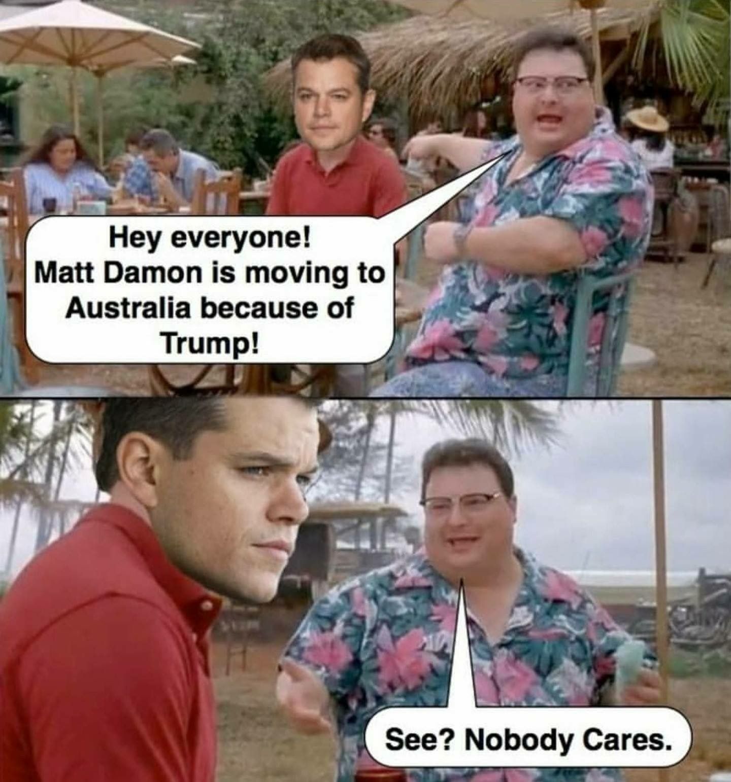 Matt Damon is moving to Australia. 