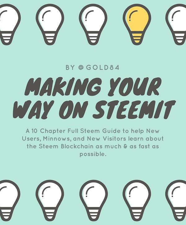 Making Your Way on Steemit - A 10 Chapter Full Steem Guide for New Users - Minnows - Make their Way on the Blockchain - copia.jpg