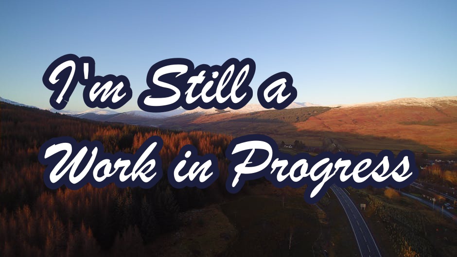 I'm still a work.jpeg