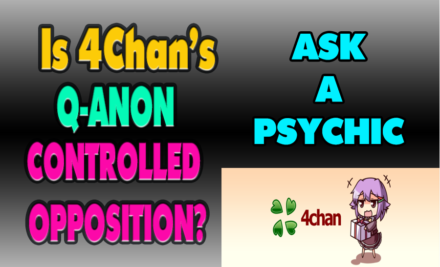 4Chan's Q-Anon Ask a Psychic.png