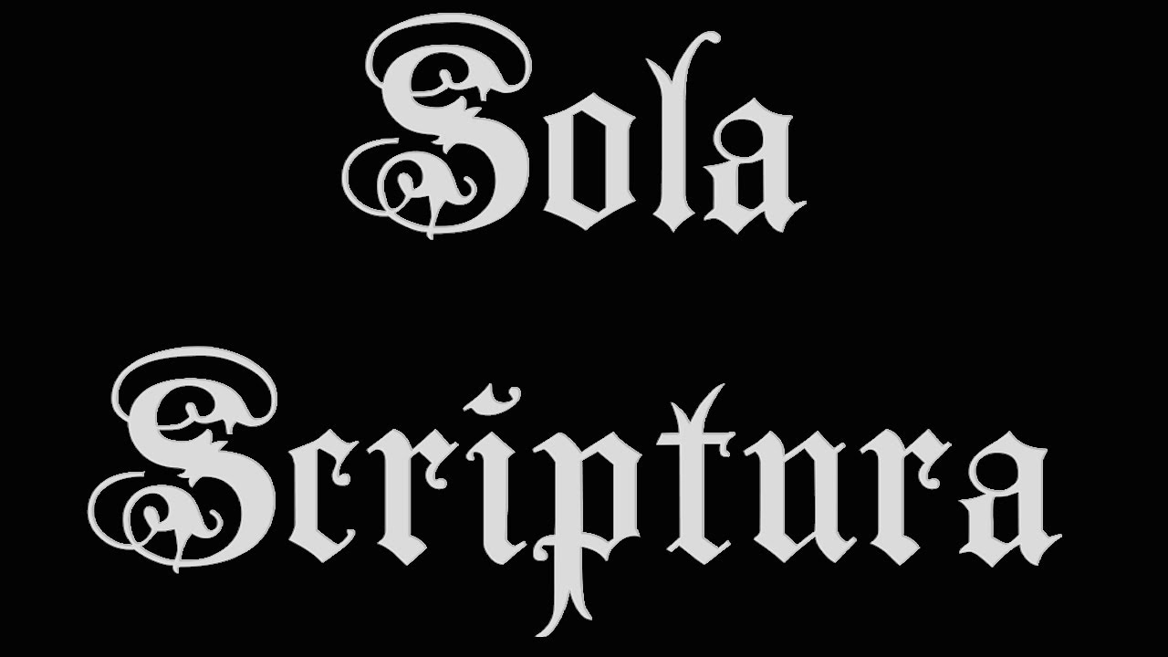 Сола зо. Sola Scriptura. Сола скриптура ютуб. Сола скриптура на латыни. Принты sola Scriptura.