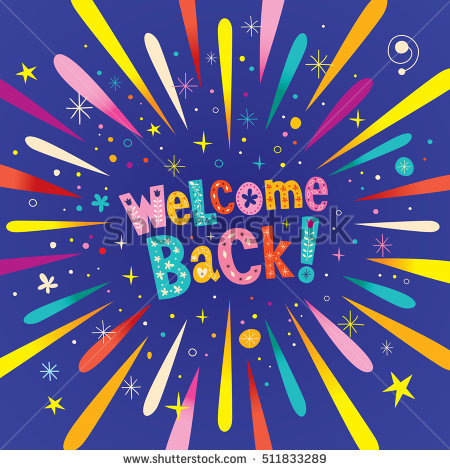 stock-vector-welcome-back-decorative-lettering-text-greeting-card-with-burst-explosion-511833289.jpg