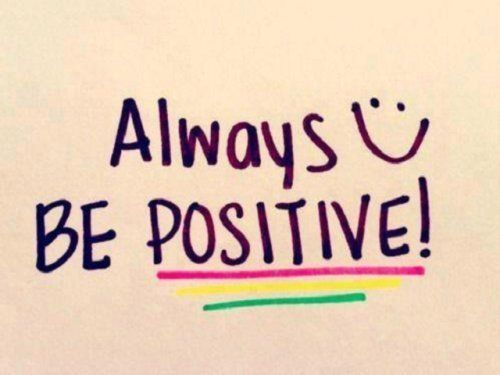 46574-Always-Be-Positive.jpg