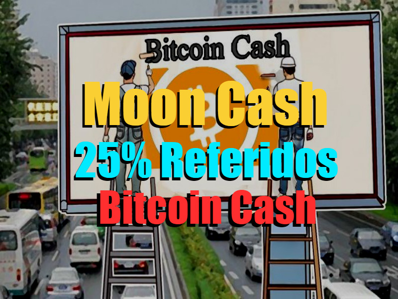 Moon Cash Faucet Bitcoin Cash Gratis Æ€ Derrota La Crisis - 