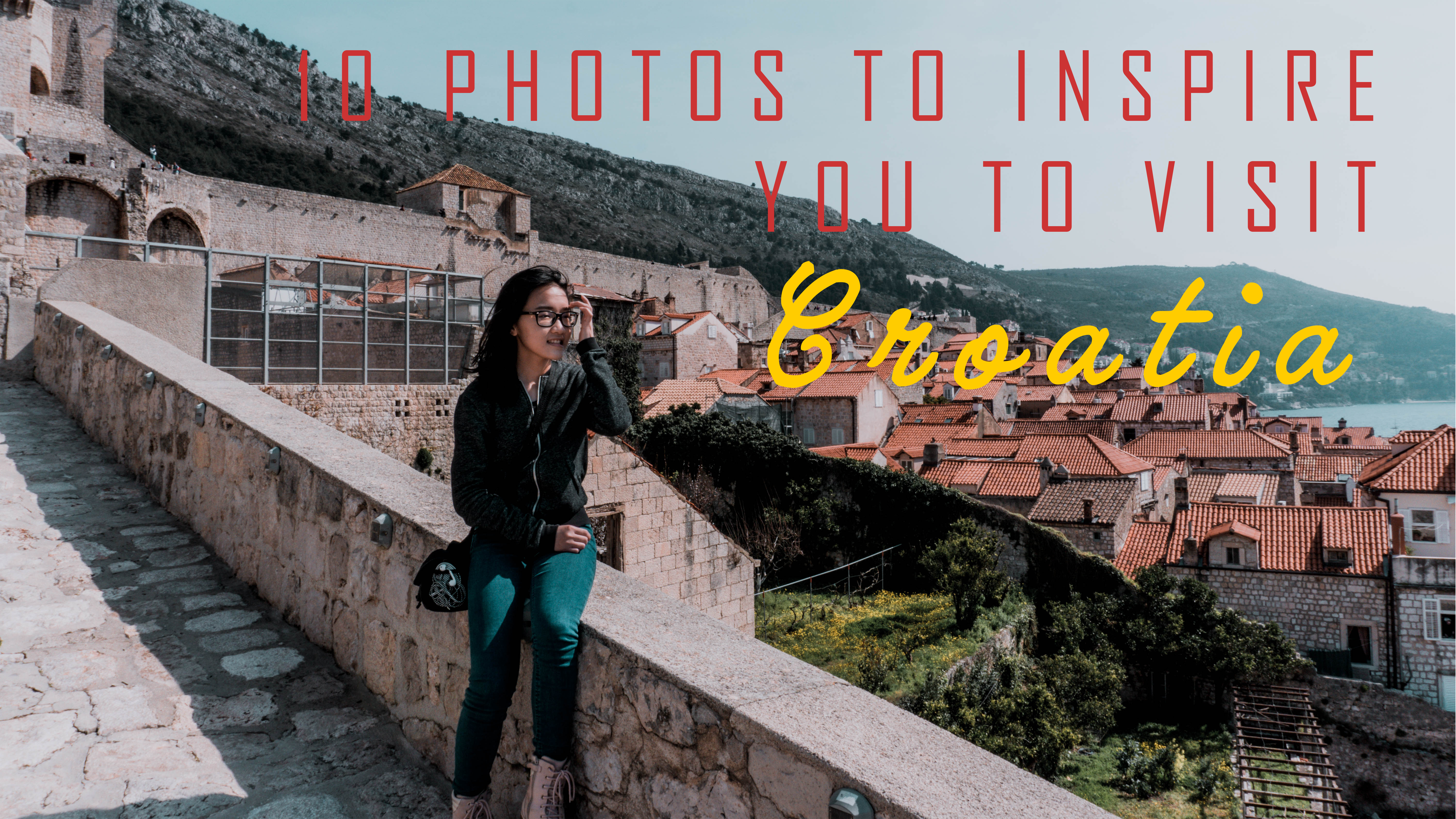 10 Photos to inspire you to visit Croatia.png