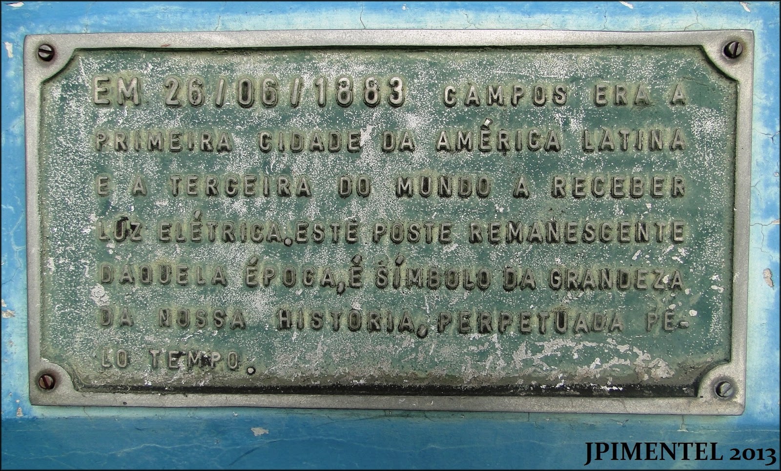 Placa 1º Poste - Campos - RJ.JPG