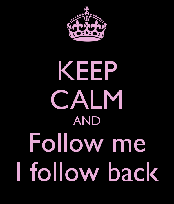 keep-calm-and-follow-me-i-follow-back-2.jpg