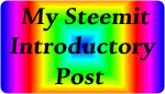 My introductory Steemit Post.jpg