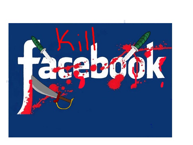 Kill Facebook.jpg