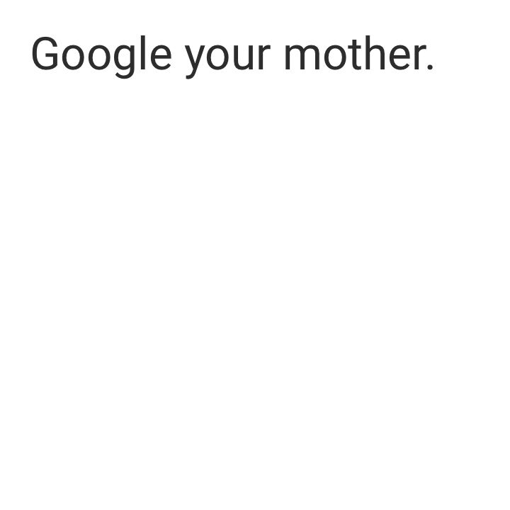 GoogleYourMother.jpg