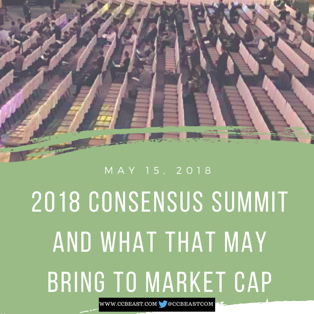 2018 CONSENSUS SUMMIT AND WHAT THAT MAY BRING TO MARKET CAP.png