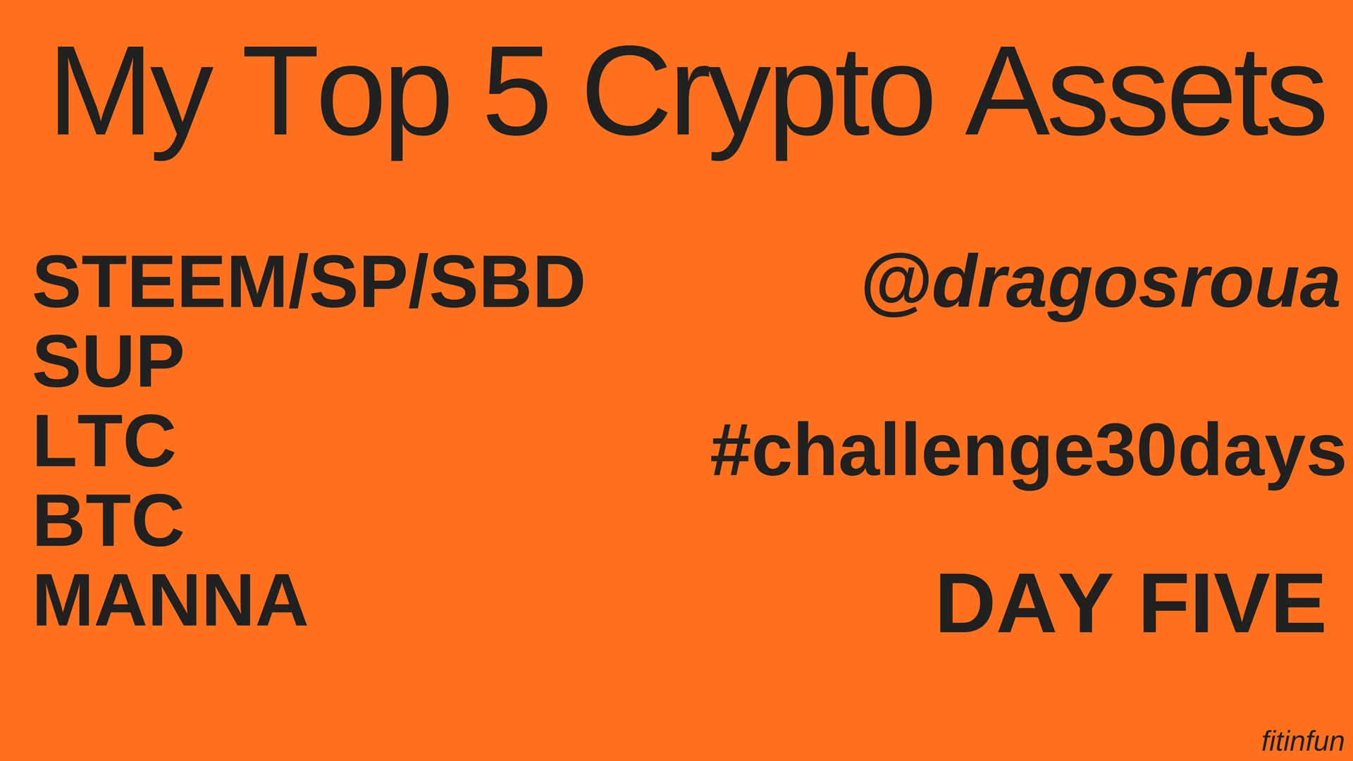 My Top 5 Crypto Assets dragosroua challenge fitinfun 5.jpg