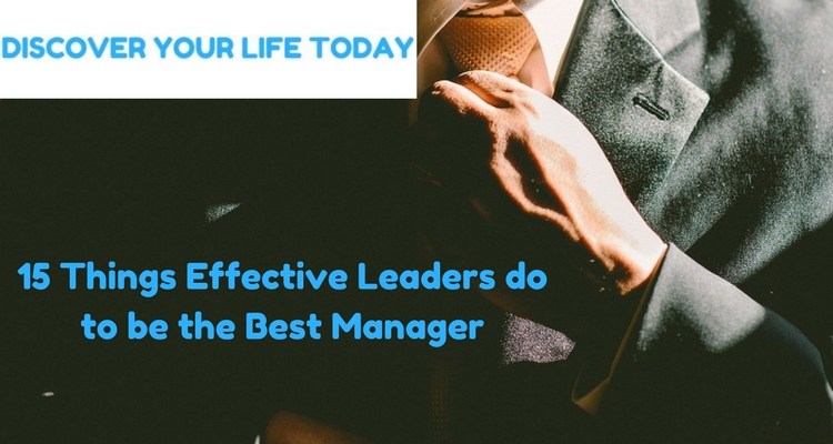 15-Things-Effective-Leaders-do-to-be-the-Best-Manager.jpg