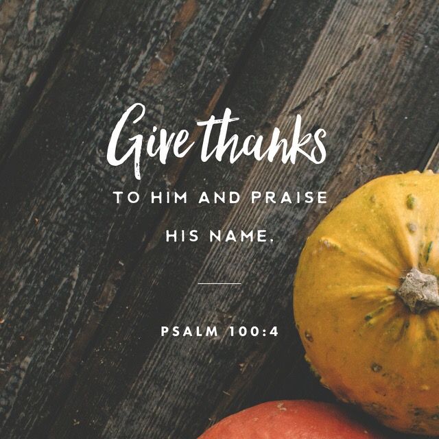 Verse Of The Day Psalm 100 4 Enter His Gates With Thanksgiving Steemit