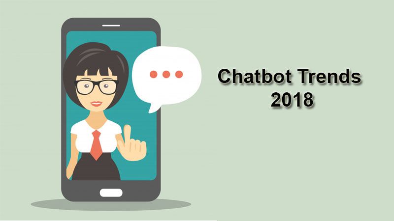 Chatbot Trends in 2018.jpg