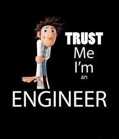 483c74a1cdfff4e912342eb988bff32f--trust-me-engineers.jpg