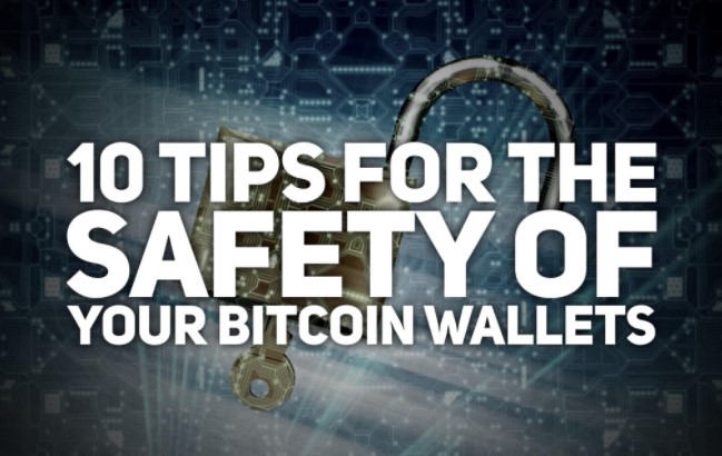 10 Tips for the Safety of Your Bitcoin Wallets.jpg