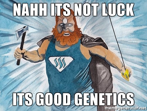 nahh-its-not-luck-its-good-genetics.jpg