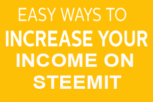 WAY TO INCREASE INCOME ON STEEMIT.png