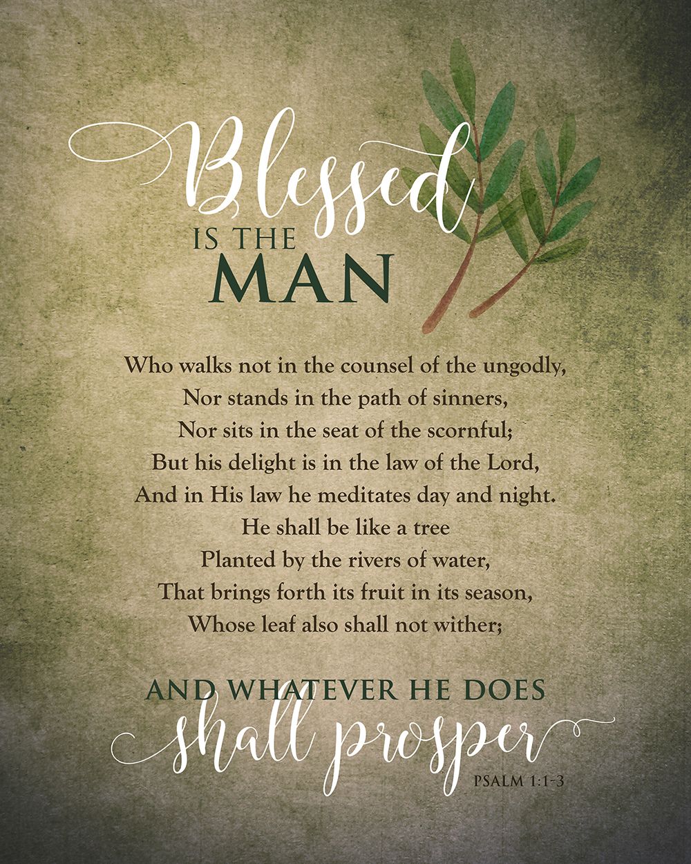 Blessed is the man_8x10_Psalm 1_1-3_100dpi.jpg