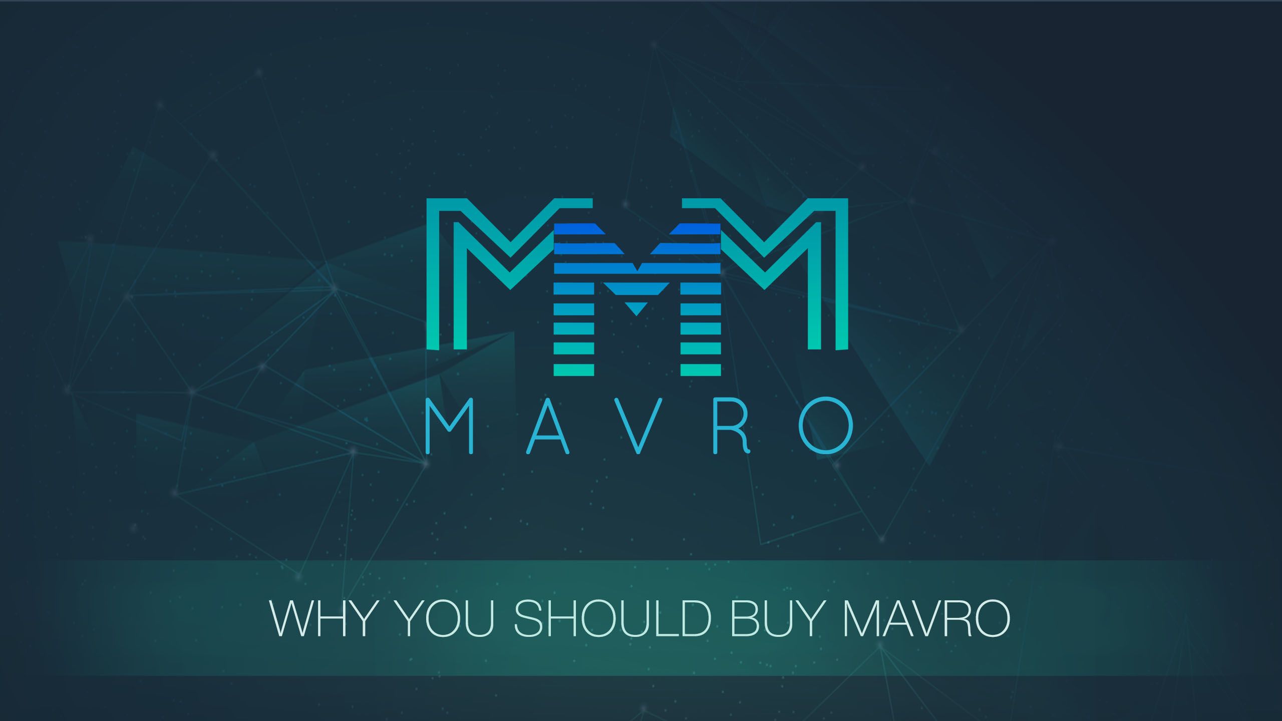 WHY YOU SHOULD BUY MAVRO.jpg