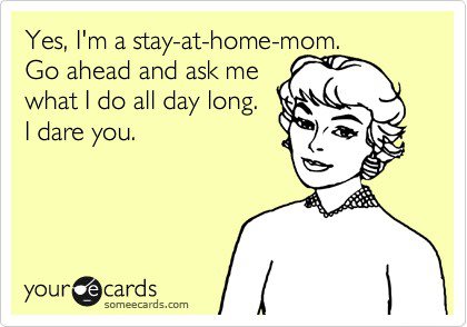 stay-at-home-mom-ecard.jpg