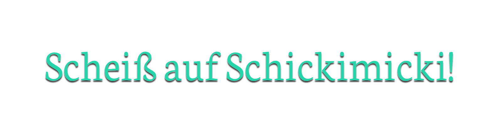 schickimicki.png