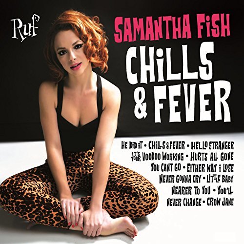 Samantha Fish - chills and Fever.jpg