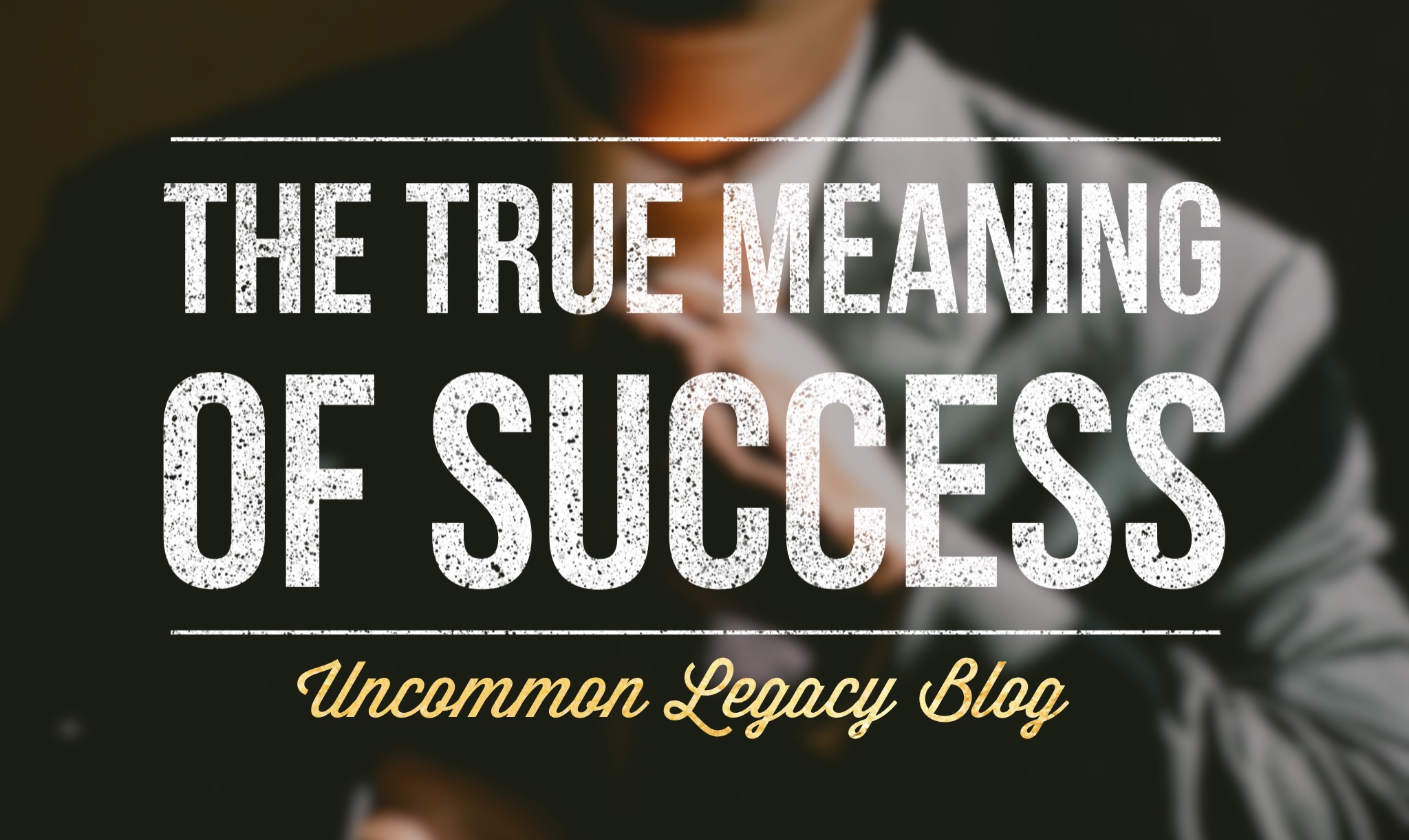 The-True-Meaning-of-Success-Blog-Graphic.jpg