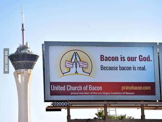 Bacon-is-our-God-Because-bacon-is-real.jpg