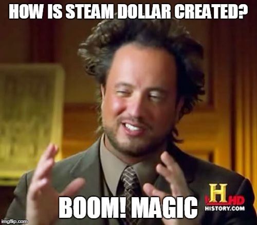 how is steam dollar created.jpg