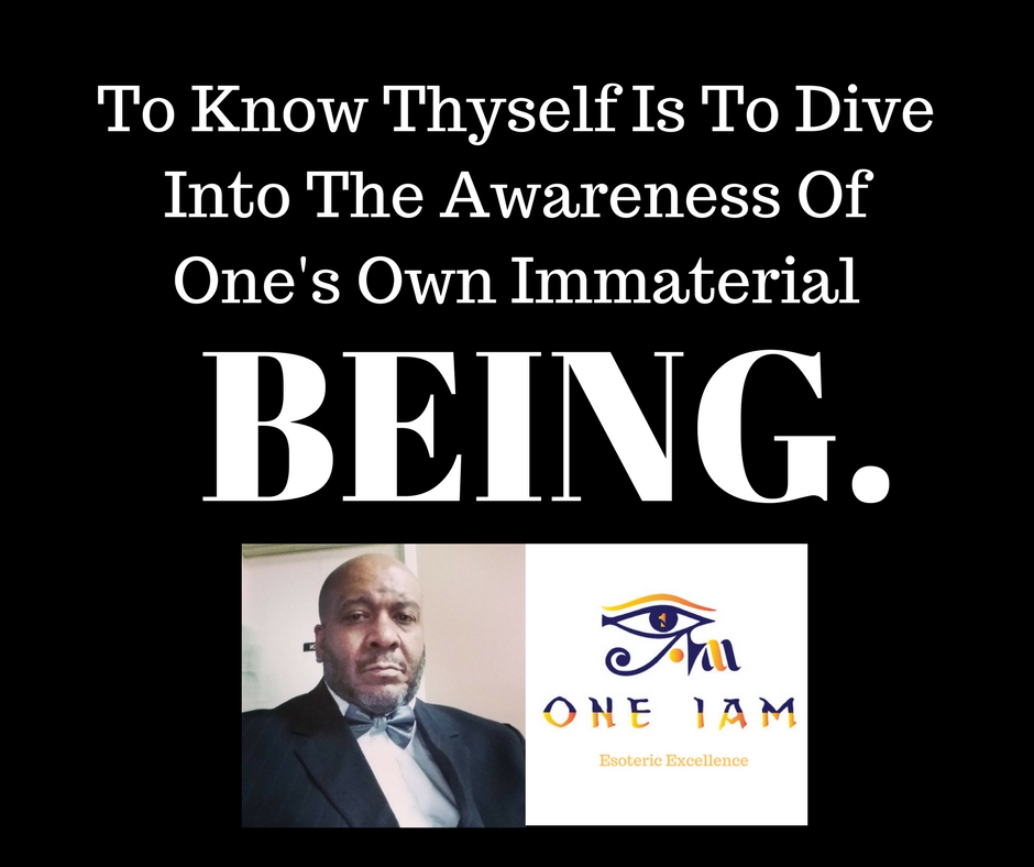 To Know Thyself Is To DiveInto The Awareness OfOne's Own Immaterial.jpg