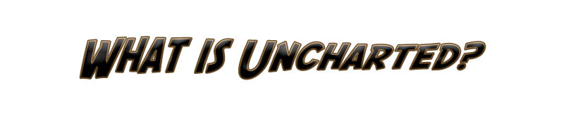 What is Uncharted.png