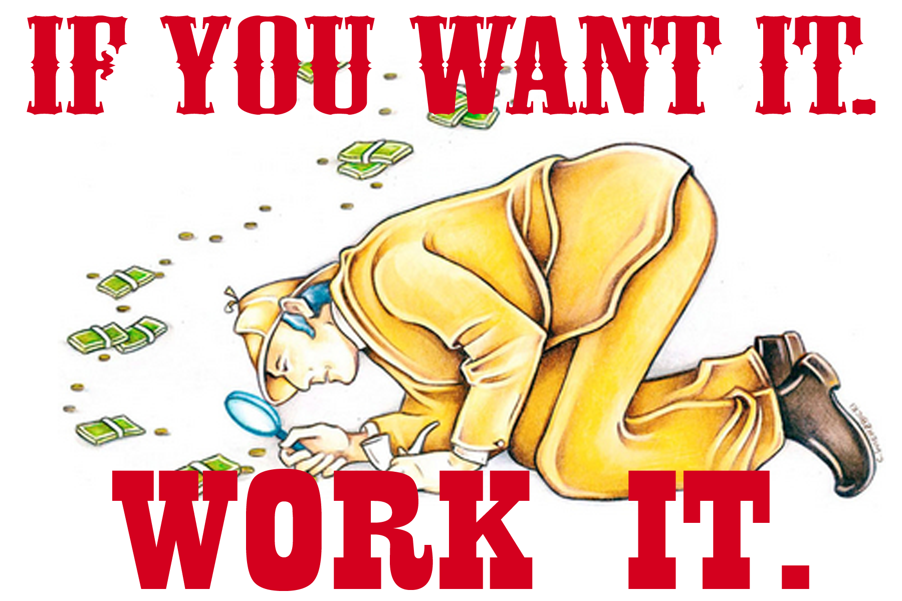 IF U WANT IT WORK IT.png