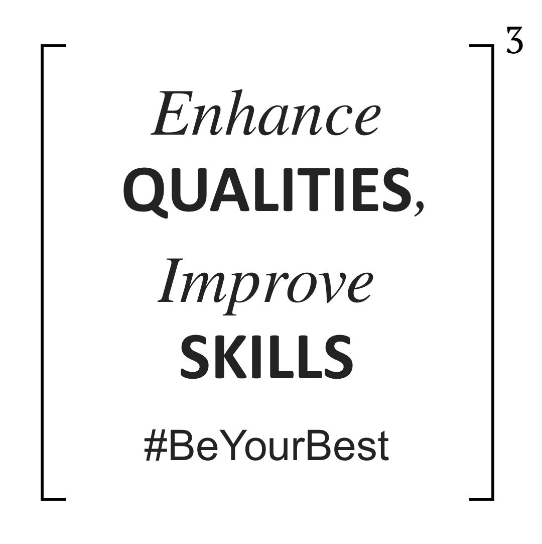 (Enhance)QUALITIES,(Improve)SKILLS.jpg