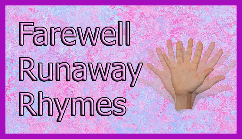 farewell runaway rhymes.jpg