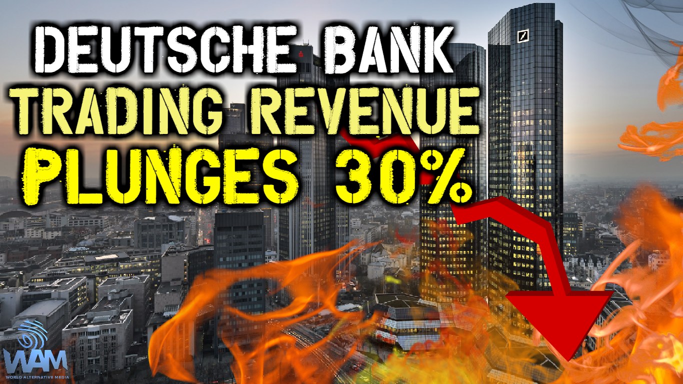 Deutsche Bank Trading Revenue PLUNGES 30% - Time Is ...