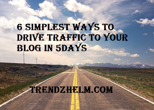 6-simplest-ways-to-drive-traffic-to-your-blog.jpg