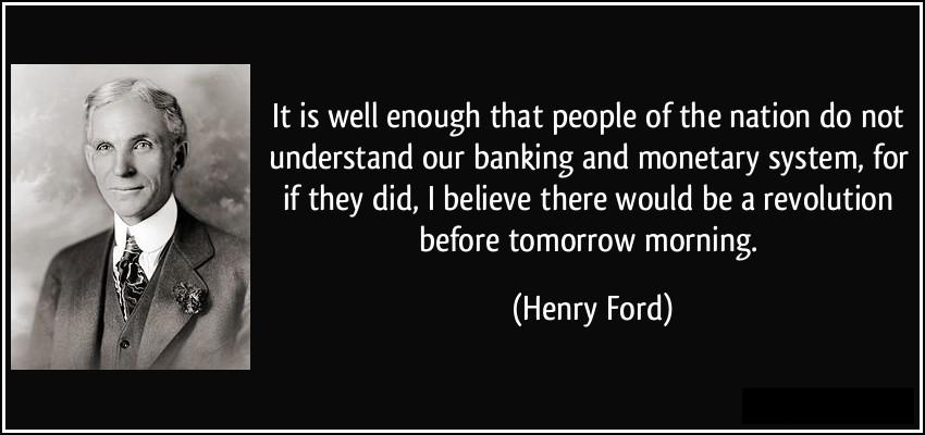 quote-it-is-well-enough-that-people-of-the-nation-do-not-understand-our-banking-and-monetary-system-for-henry-ford-63849.jpg